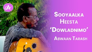 Sooyaalkè Heestè quotDowladnimoquot ee Abwaan Tarash  Arlaadi Media Network [upl. by Bidle413]