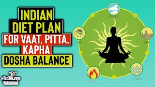 Vata Pitta Kapha Balance Diet in Hindi  Dosha Balance Diet  How to Balance Dosha  Ayurvedic Diet [upl. by Arinaj]