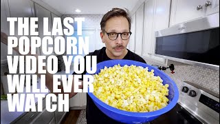 How to Make Movie Theater Popcorn At Home The LAST Popcorn Video Youll EVER Need [upl. by Assirahs]