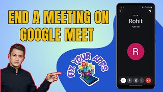 How to End a Meeting on Google Meet [upl. by Dianthe637]