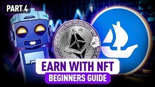 Start Making Money with NFTs Ultimate Beginner’s Guide  Part 4 [upl. by Voorhis551]