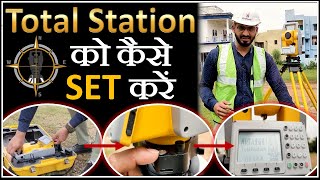 How to Setup Total Station  Step by Step Learning  Total Station Basic  By CivilGuruji [upl. by Enaj]