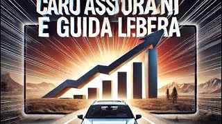 Assicurazione Troppo cara e Guida Libera Ecco cosa fare [upl. by Onitsuj663]