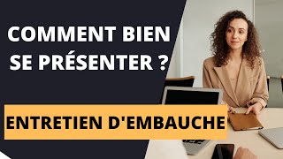 COMMENT SE PRESENTER EN ENTRETIEN DEMBAUCHE  quotParlezmoi de vousquot [upl. by Igic]