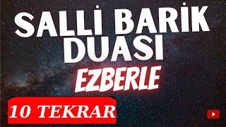 Salli Barik Duası EZBERLE 10 TEKRAR  Allahümme Salli duası 10 Tekrar  Namaz duası okunuşu [upl. by Findlay]