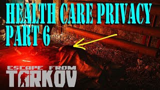 Health Care Privacy Pt 6 Quest Guide  Escape from Tarkov EFT [upl. by Sedda233]