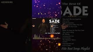 Sade Songs 2024  Sade Greatest Hits Full Album 2024 Sade Best Songs Playlist 2024 4 [upl. by Aehcim]