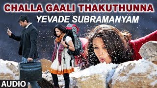 Challa Gaali Thakuthunna  Yevade Subramanyam  NaniMalvikaVijay Devara Konda [upl. by Taveda]