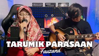 Fauzana  Tarumik Parasaan By Lidya Ophelia [upl. by Purdy]