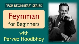 quotFor Beginnersquot Series  Lecture 2 Feynman for Beginners [upl. by Prouty]