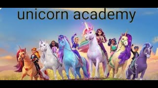 unicorn  academy  part 4 [upl. by Eanwahs]