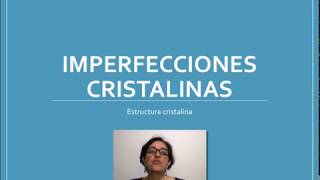 7 Defectos de estructuras cristalinas [upl. by Tinya]