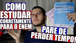 COMO ESTUDAR PARA O ENEM CORRETAMENTE NÃO PERCA TEMPO [upl. by Ellinad]