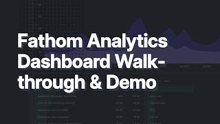 Fathom Analytics Dashboard Walkthrough amp Demo [upl. by Verger]