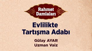 Evlilikte Tartışma Adabı [upl. by Cecilla]