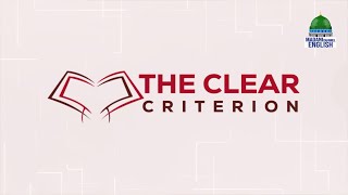 The Clear Criterion Ep16  Madani Channel English [upl. by Anileve]