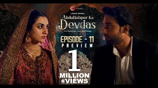 Abdullahpur Ka Devdas  Episode 11 Preview  Bilal Abbas Khan Sarah Khan Raza Talish [upl. by Krista]