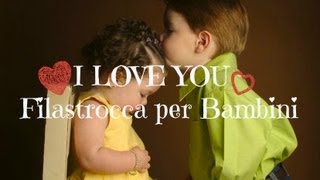 Inglese per bambini  I LOVE YOU  canzoncina [upl. by Annelak]