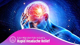 Rapid Headache Relief Ease Migraine Pain Instantly with Binaural Therapy [upl. by Fries254]