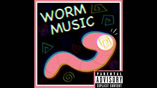 WORM MUSIC  Worming hard or hardly worming [upl. by Tabshey]