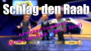 Schlag den Raab  Soundtrack 4 Airhockey [upl. by Ad637]