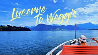 Cruising to Weggis Enjoy Cold Drinks and Beautiful Lake Views [upl. by Atinar]