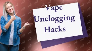 How to unclog a vape [upl. by Atiugram]