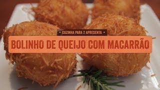 Cozinha de Boteco RJ 3  Bolinho de Queijo com Macarrão Botto Bar [upl. by Berkeley]