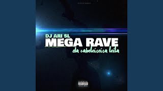 Mega Rave Da Cabeleireira Leila [upl. by Ardnod]