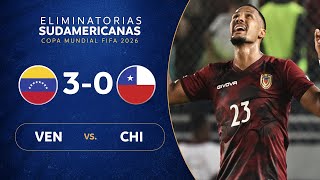 VENEZUELA vs CHILE 30  RESUMEN  ELIMINATORIAS SUDAMERICANAS  FECHA 4 [upl. by Evelin]