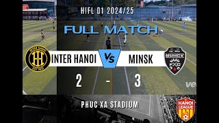 26102024 FULL INTER HANOI vs MINSK [upl. by Panter838]