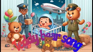 Children teddy bear song 🧸Sing and Dance with Teddy [upl. by Neiv298]