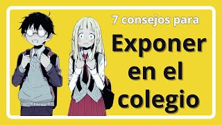 7 consejos para exponer en el colegio [upl. by Cordelie841]