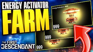 Fast And Easy Energy Activator Farm  The First Descendant [upl. by Nylyaj]