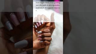 Acrylic Nails LongLasting Beauty on a Budget [upl. by Bastian]