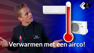 Voordelig verwarmen met een airco Zuiniger én sneller dan een CVketel [upl. by Flessel]