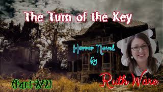 The Turn of the Key by Ruth Ware 🎧 Audiobook Horror and Thriller Crime Novels Part 22 [upl. by Akkinahs]