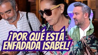 🫢 ¡EL MOTIVO DEL ENFADO DE ISABEL DISCUSIÓN CON SU HERMANO AGUSTÍN NO SE HABLAN 😱 [upl. by Kingdon]