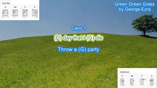 Green Green Grass capo1 by George Ezra play along with scrolling guitar chords and lyrics [upl. by Trometer]