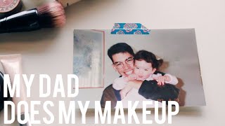 My Dad Does My Makeup [upl. by Woodring510]