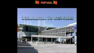 PORTUGAL  Océanarium de Lisbonne [upl. by Attenyt350]