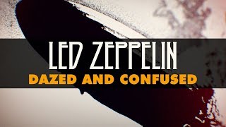 Led Zeppelin  Dazed And Confused Official Audio [upl. by Saddler431]