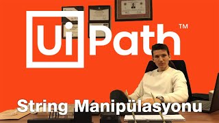 18 Dakikada String Manipulation  UIPath Türkçe [upl. by Nosaj]