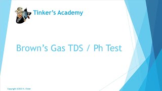 Browns Gas TDS amp PH Test [upl. by Nassah931]