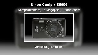 Nikon Coolpix S6900  Vorstellung Deutsch [upl. by Foster]