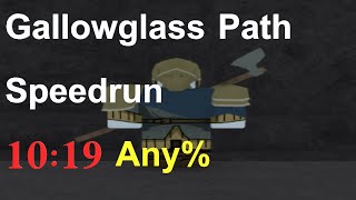 Gallowglass Path Speedrun 1019 Any  Lore Game [upl. by Ragde658]