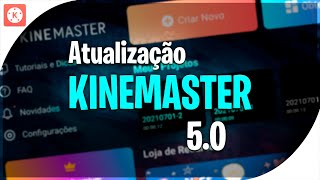 EDITOR DE VIDEO KINEMASTER VERSÃƒO 50 ATUALIZADO  ESTÃ MUITO MELHOR [upl. by Nrev869]