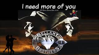 Bellamy Brothers  I Need more of you [upl. by Vi]