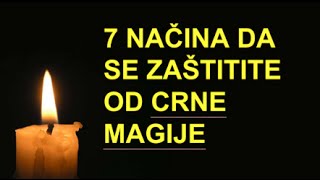 7 Načina da se zaštite od Crne magije [upl. by Rahs]