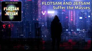 Flotsam and Jetsam  Suffer the Masses lyrics on screen [upl. by Dnaloy]